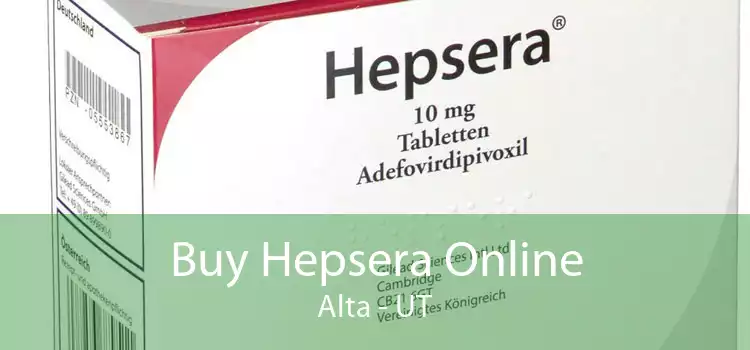 Buy Hepsera Online Alta - UT