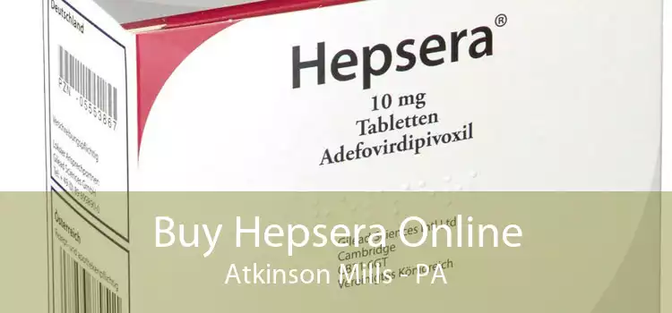 Buy Hepsera Online Atkinson Mills - PA