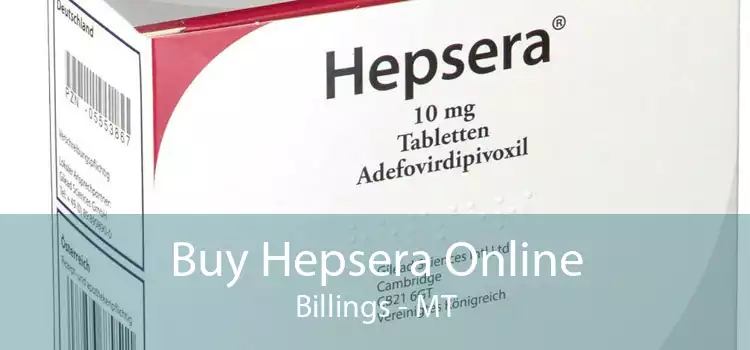 Buy Hepsera Online Billings - MT