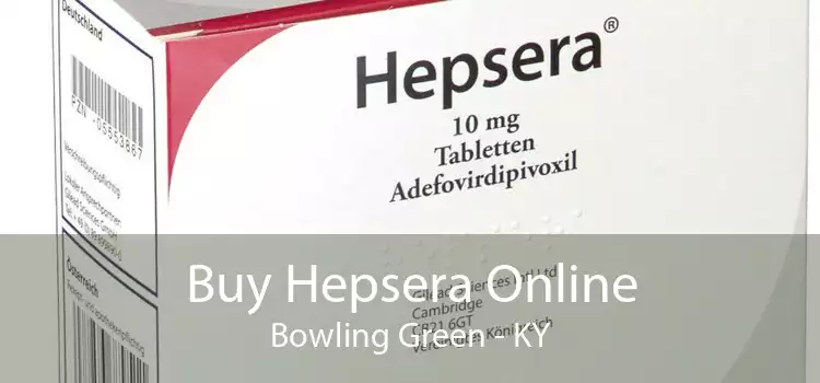 Buy Hepsera Online Bowling Green - KY