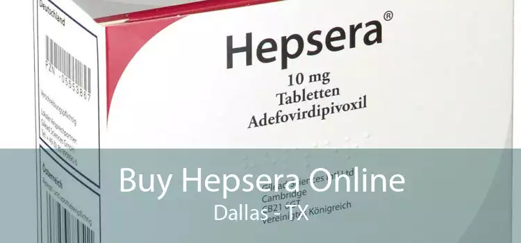 Buy Hepsera Online Dallas - TX
