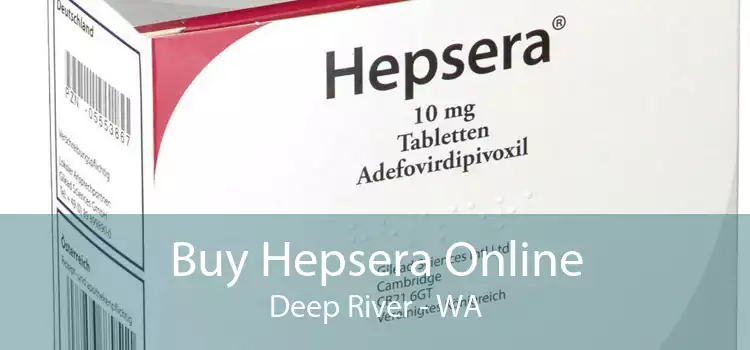 Buy Hepsera Online Deep River - WA
