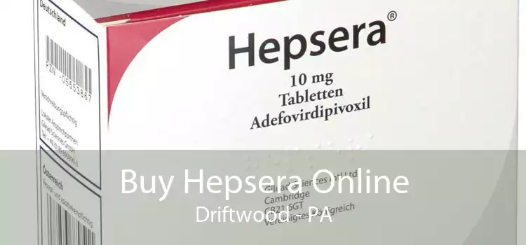 Buy Hepsera Online Driftwood - PA